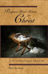 Prepare Your Heart for Christ: The Christmas Reason